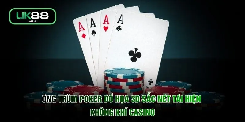 Ông Trùm Poker - 3 Giây Quyết Định Thương Vụ Bạc Tỷ 2 Ông trùm Poker đồ họa 3D sắc nét tái hiện không khí casino